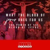 What The Blood Of Jesus Does For Us