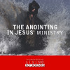 The Anointing in Jesus' Ministry
