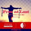 Free At Last (Part  2) Free To Be Me