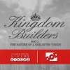 Kingdom Builders - Part 3 : The Nature Of A God - Given Vision