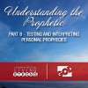 Understanding The Prophetic - Part 8 - Testing and Interpreting Personal Prophecies