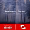 Stewarding Revival
