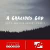A Gracious God