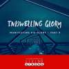 Indwelling Glory