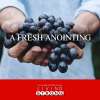 A Fresh Anointing