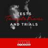 Tests, Temptations And Trails