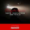 Temptations - Tests, Temptations And Trials