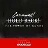 The Power Of Words : Command!